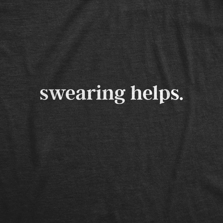 Swearing Helps Women's T Shirt