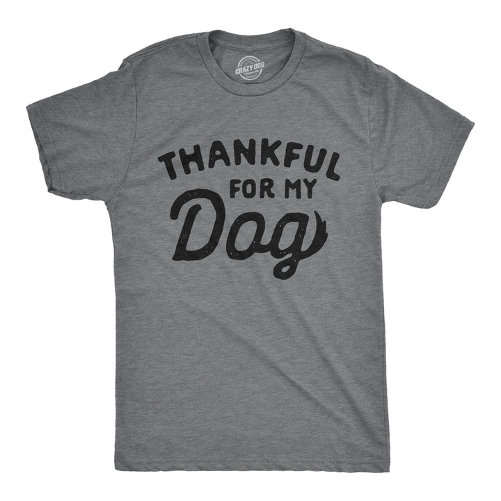 Funny Dark Heather Grey Thankful For My Dog Mens T Shirt Nerdy Thanksgiving Dog Tee
