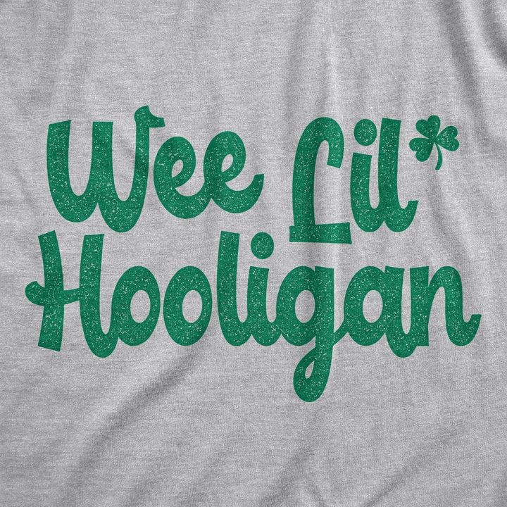 Wee Lil Hooligan Toddler T Shirt