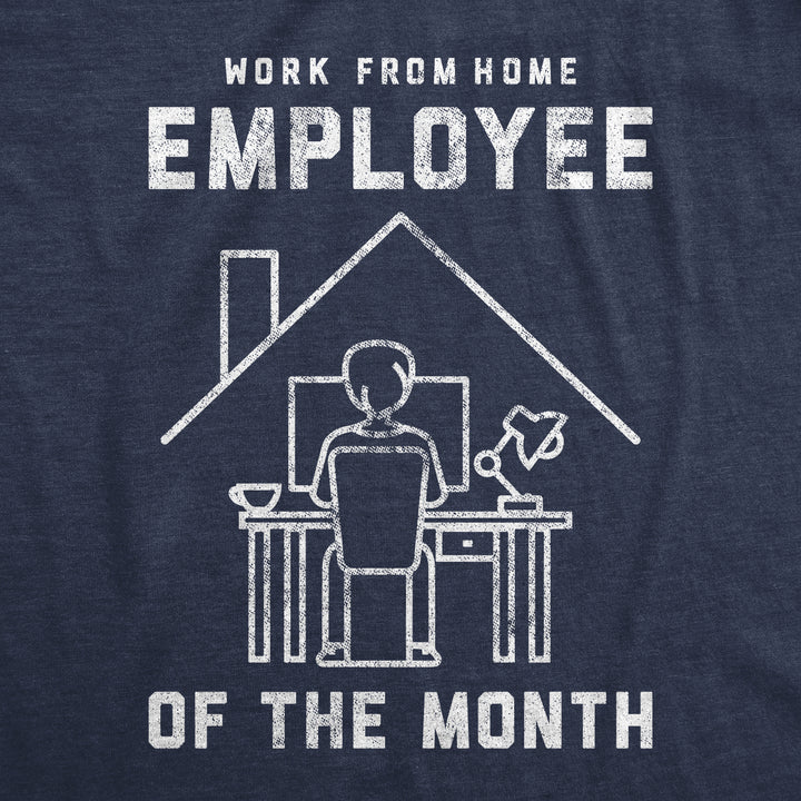 Work From Home Employee Of The Month Coronavirus Men's T Shirt