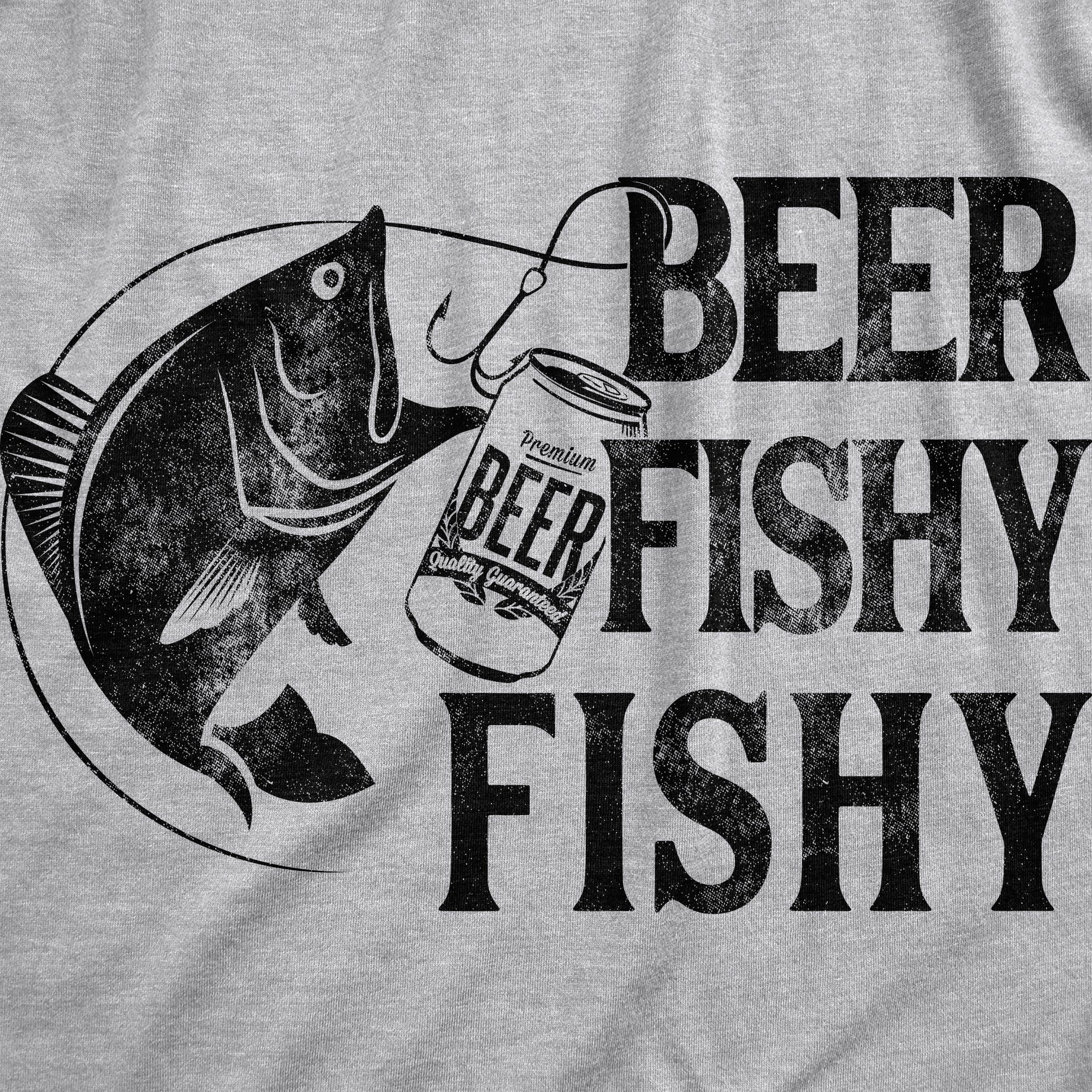 Funny Heather Grey - Beer Fishy Beer Fishy Fishy Hoodie Nerdy Fishing Beer Tee