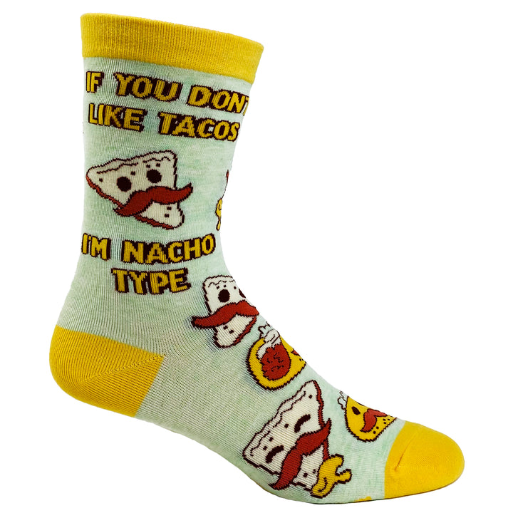 Youth If You Don't Like Tacos I'm Nacho Type Socks
