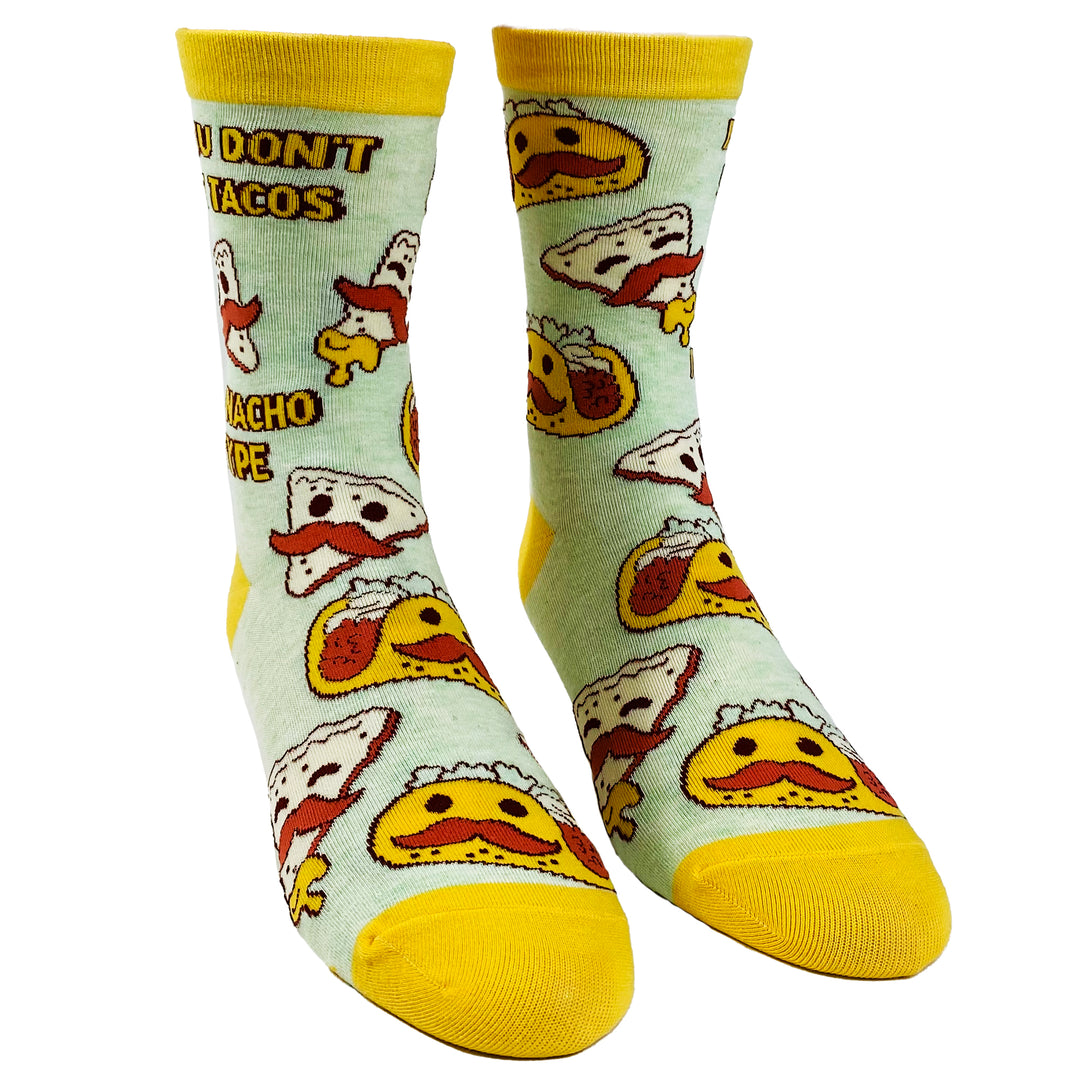 Youth If You Don't Like Tacos I'm Nacho Type Socks