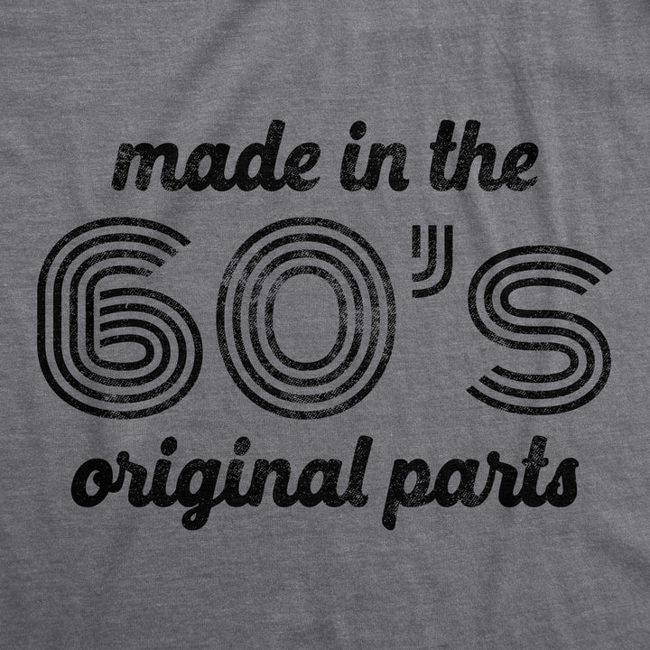 Made In The 60s Original Parts Men's T Shirt