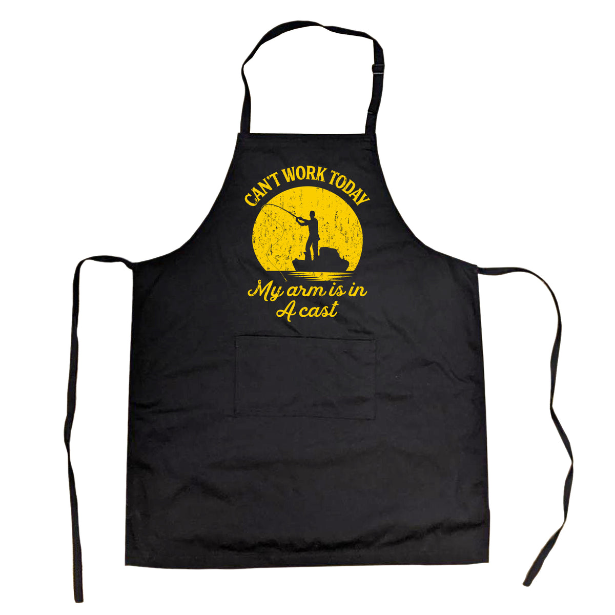 Funny Black - CAST Cant Work Today My Arm Is In A Cast Apron Nerdy Fishing Office Tee