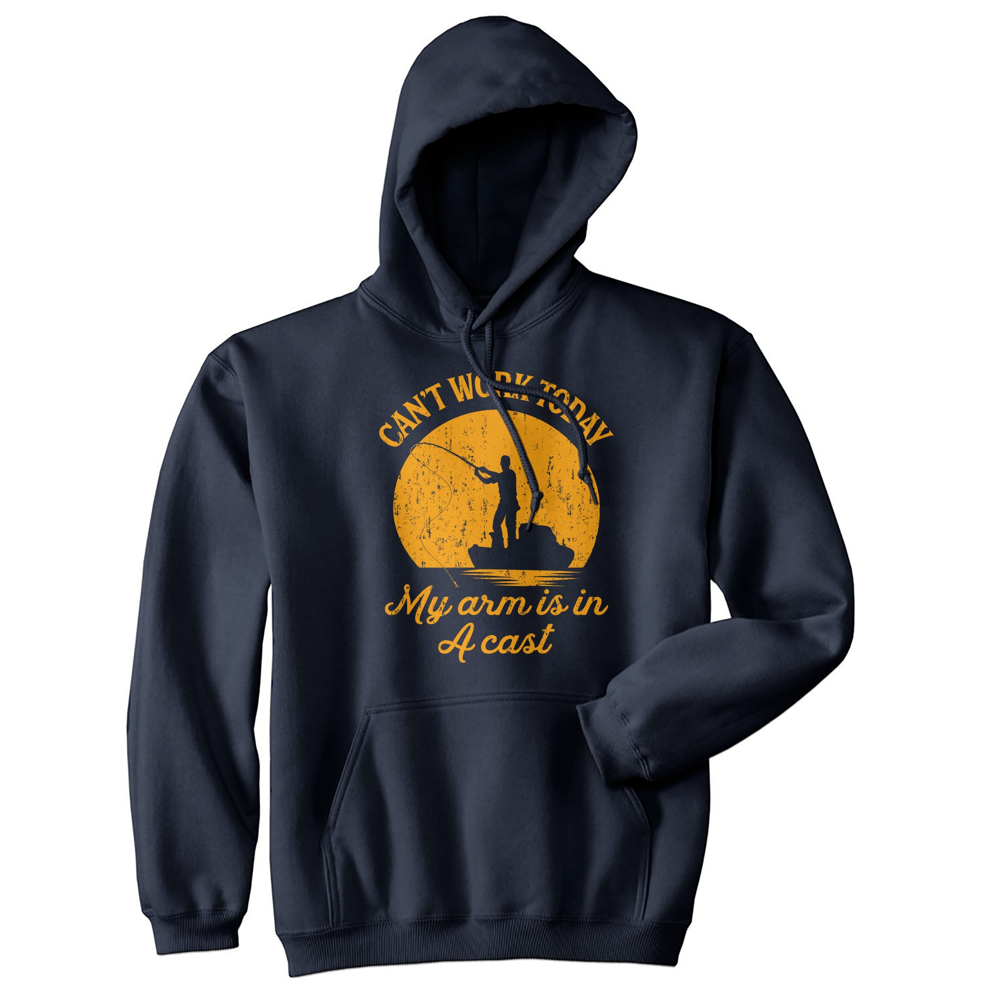 Funny Navy - Arm in a Cast Can't Work Today My Arm Is In A Cast Hoodie Nerdy Fishing Father's Day Tee