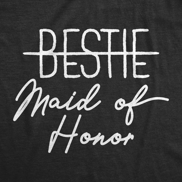 Bestie Maid Of Honor Women's T Shirt