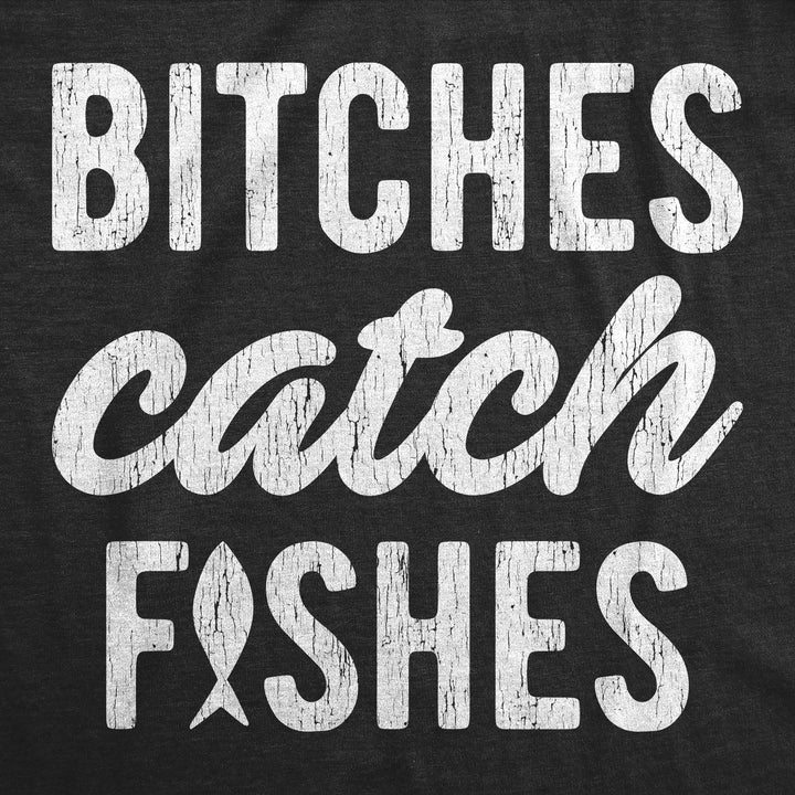 Bitches Catch Fishes Women's Tank Top