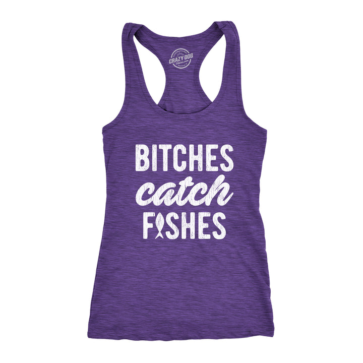 Funny Heather Purple Bitches Catch Fishes Womens Tank Top Nerdy Fishing Tee
