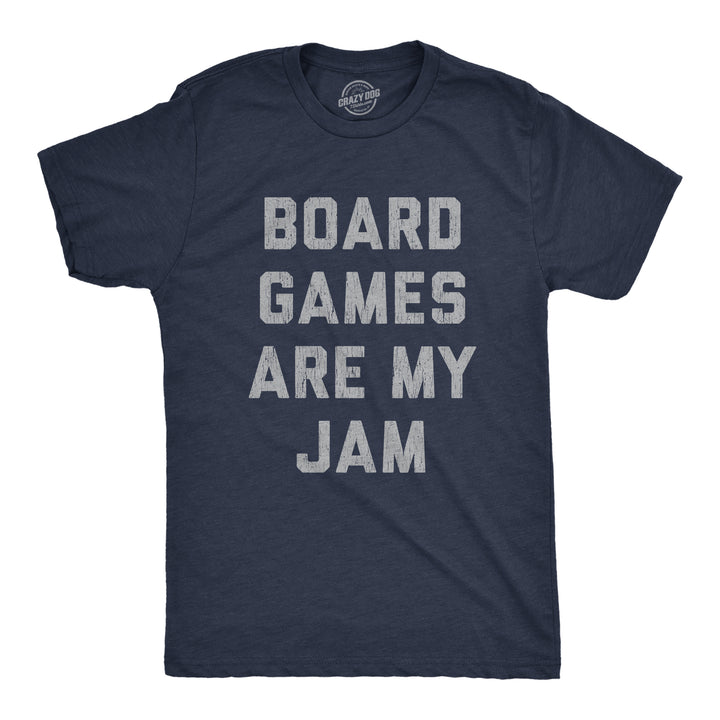 Funny Heather Navy Board Games Are My Jam Mens T Shirt Nerdy Nerdy Tee