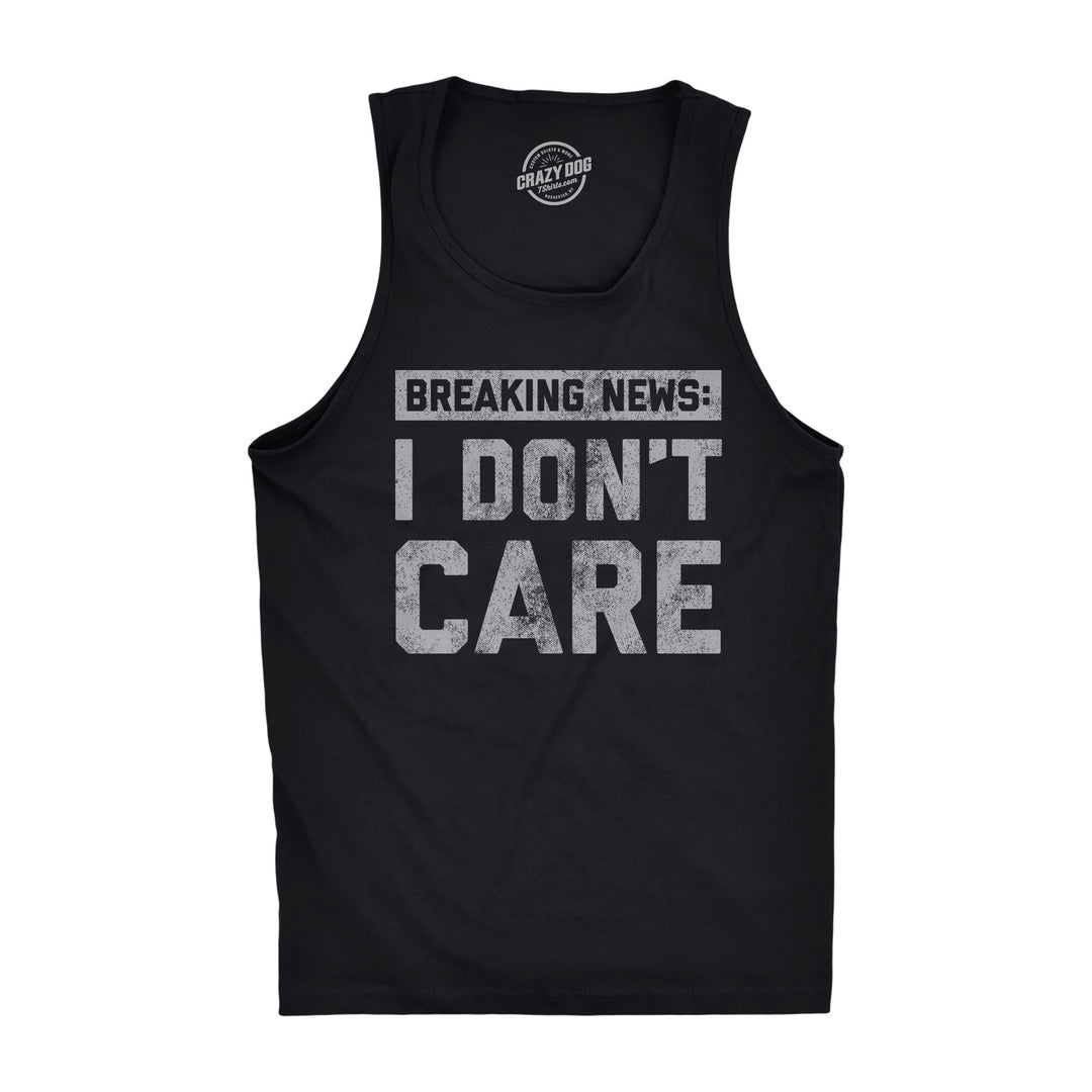 Funny Black Breaking News I Don't Care Mens Tank Top Nerdy Introvert Tee
