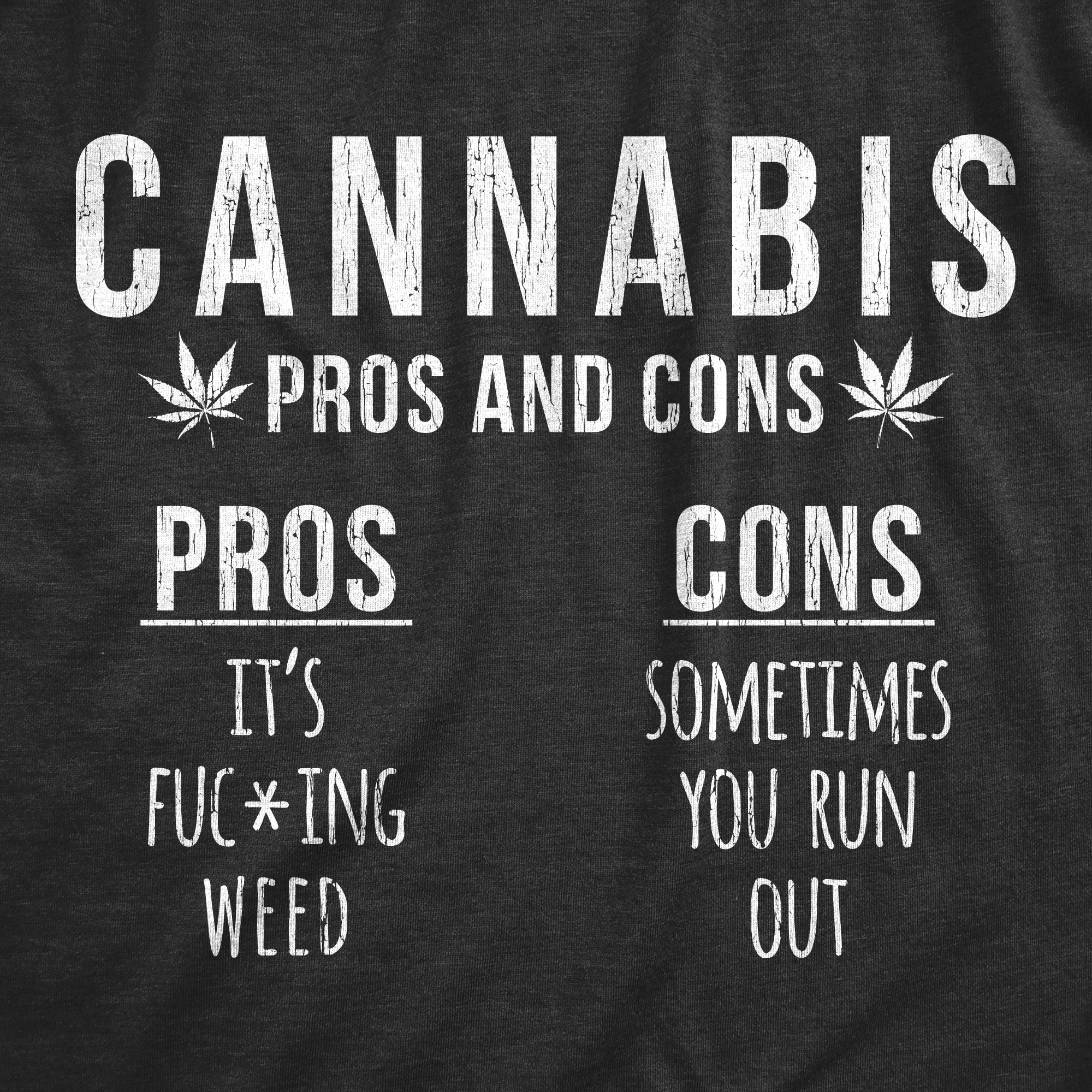 Funny Heather Black Cannabis Pros And Cons Mens T Shirt Nerdy 420 Tee