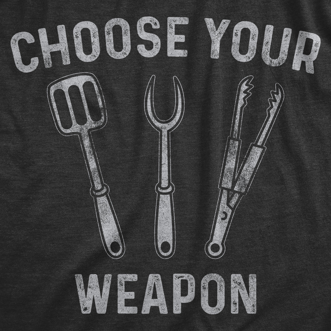 Choose Your Weapon Men's T Shirt
