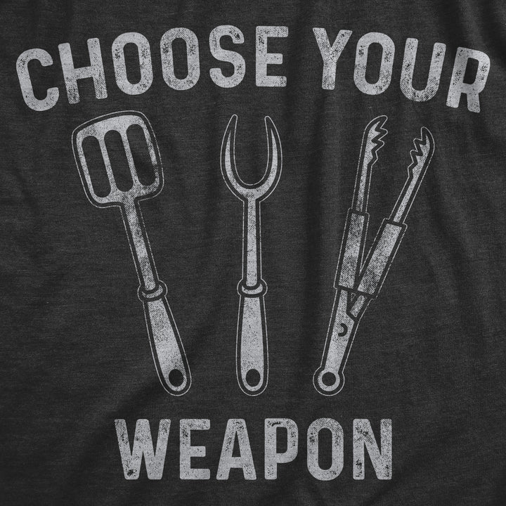 Choose Your Weapon Men's T Shirt