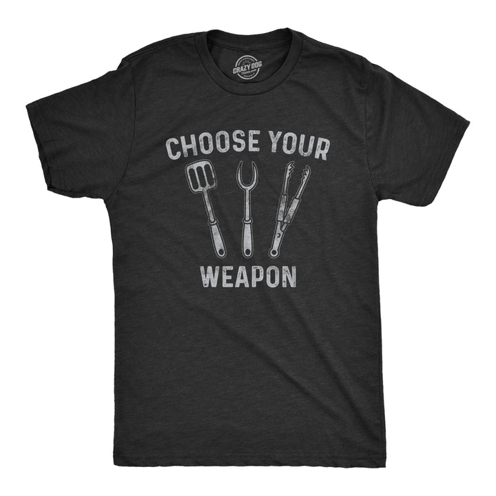 Funny Heather Black Choose Your Weapon Mens T Shirt Nerdy Father's Day Food Tee