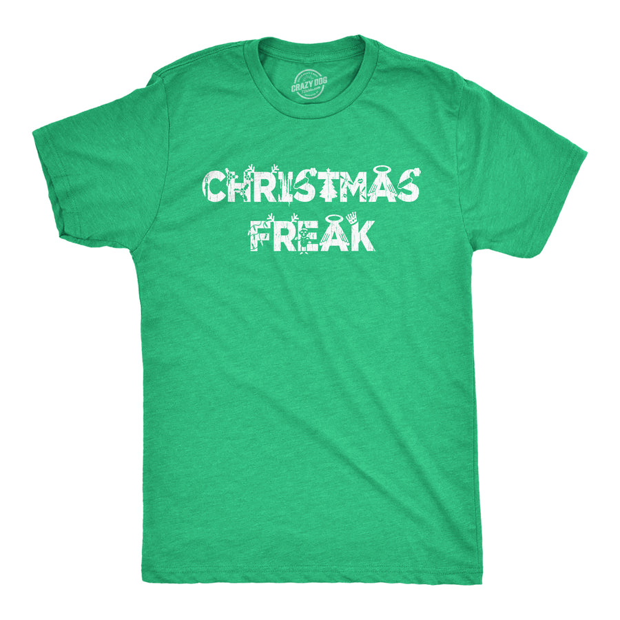 Funny Heather Green Christmas Freak Mens T Shirt Nerdy Christmas Tee