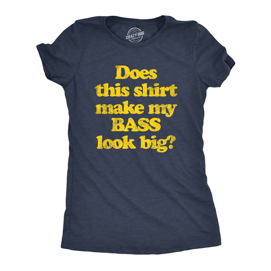 Funny Heather Navy Does This Shirt Make My Bass Look Big? Womens T Shirt Nerdy Fishing Tee