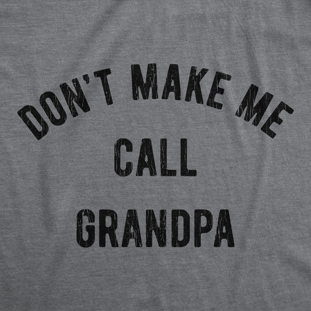 Don't Make Me Call Grandpa Baby Bodysuit