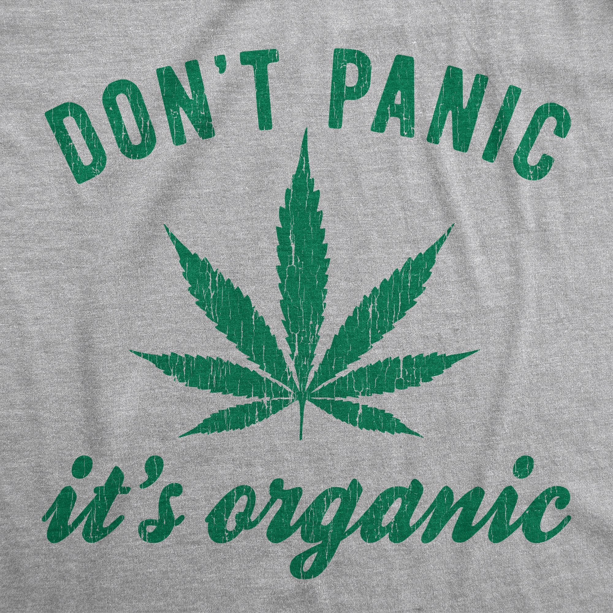 Funny Light Heather Grey Don't Panic It's Organic Mens T Shirt Nerdy 420 Tee
