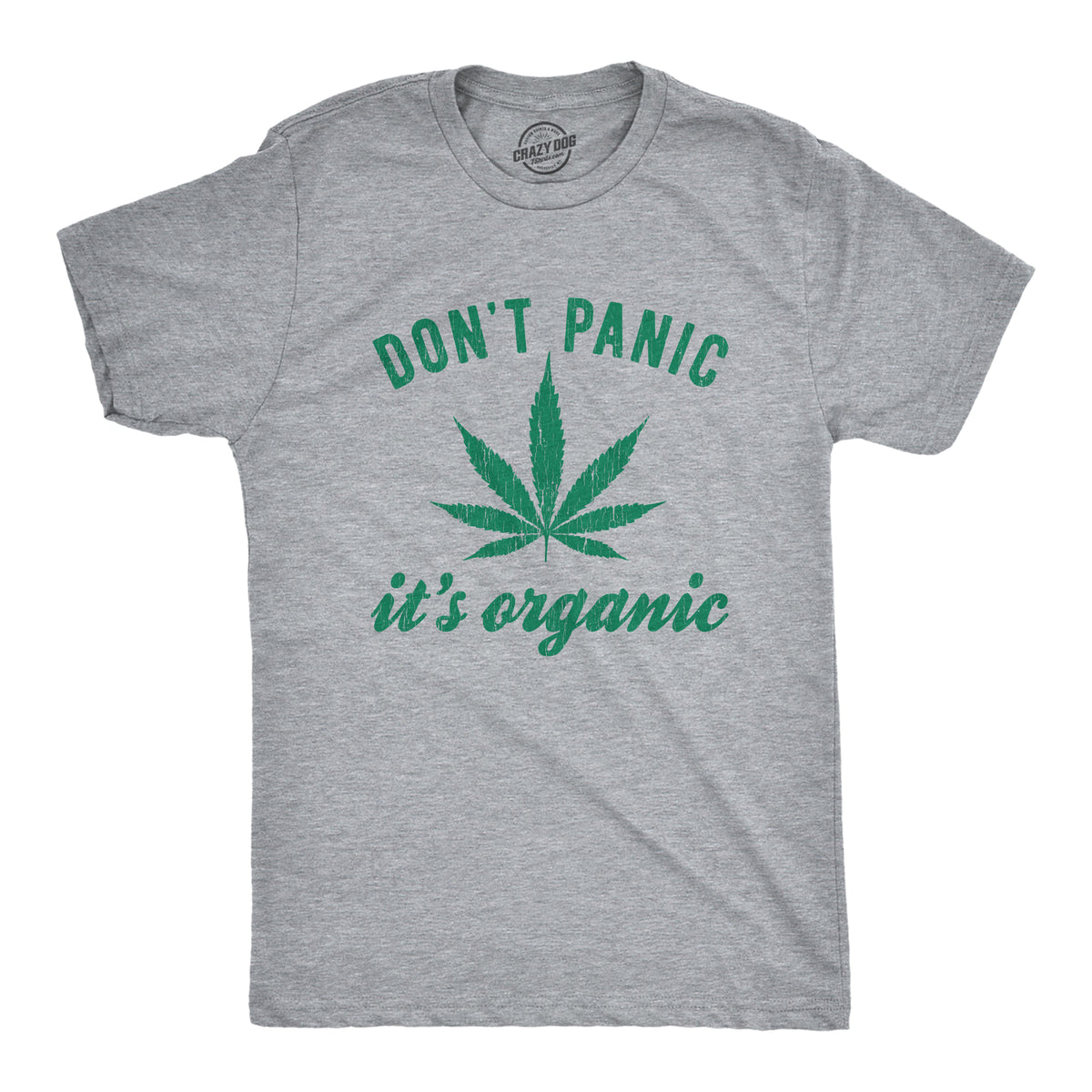 Funny Light Heather Grey Don&#39;t Panic It&#39;s Organic Mens T Shirt Nerdy 420 Tee