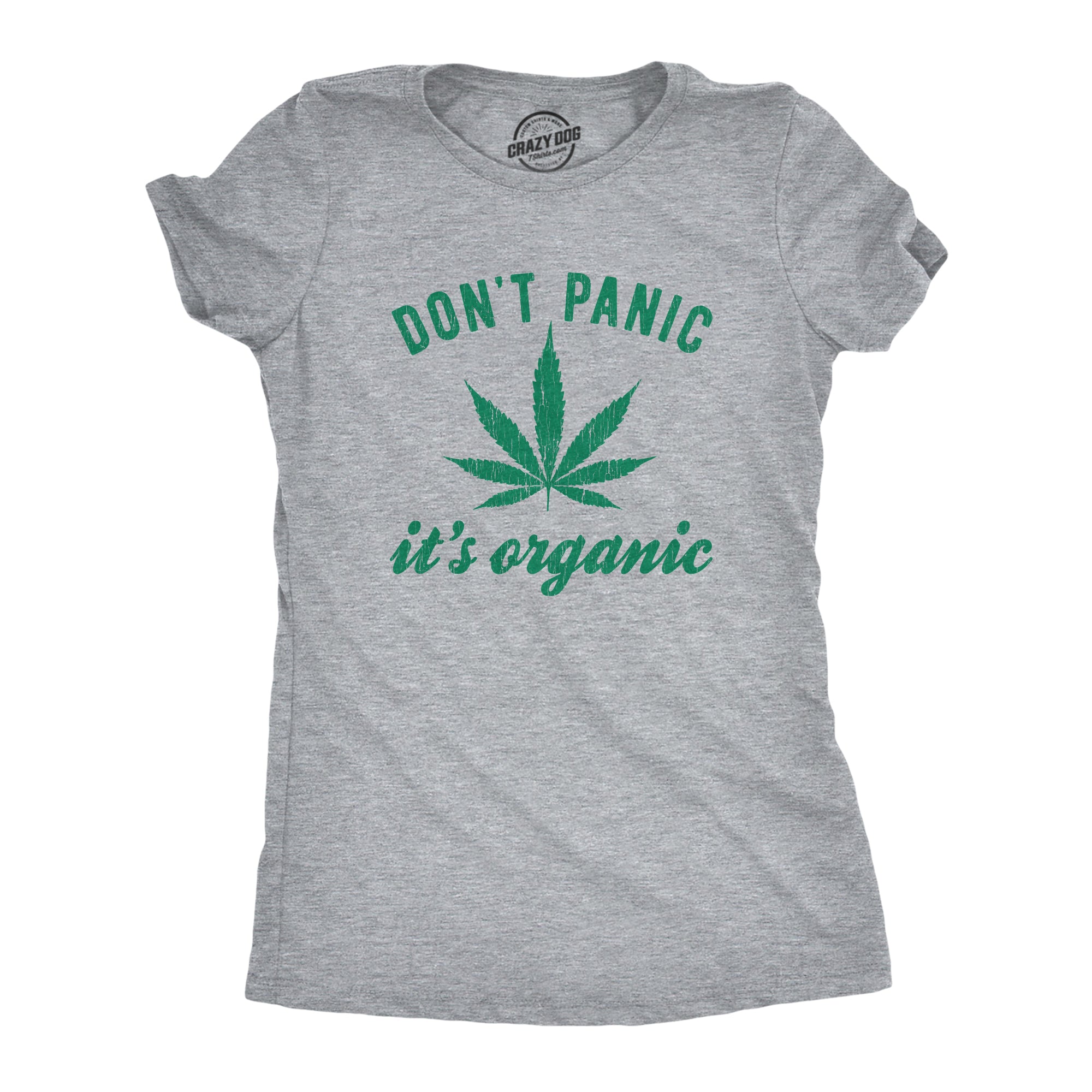 Funny Light Heather Grey Don't Panic It's Organic Womens T Shirt Nerdy 420 Tee