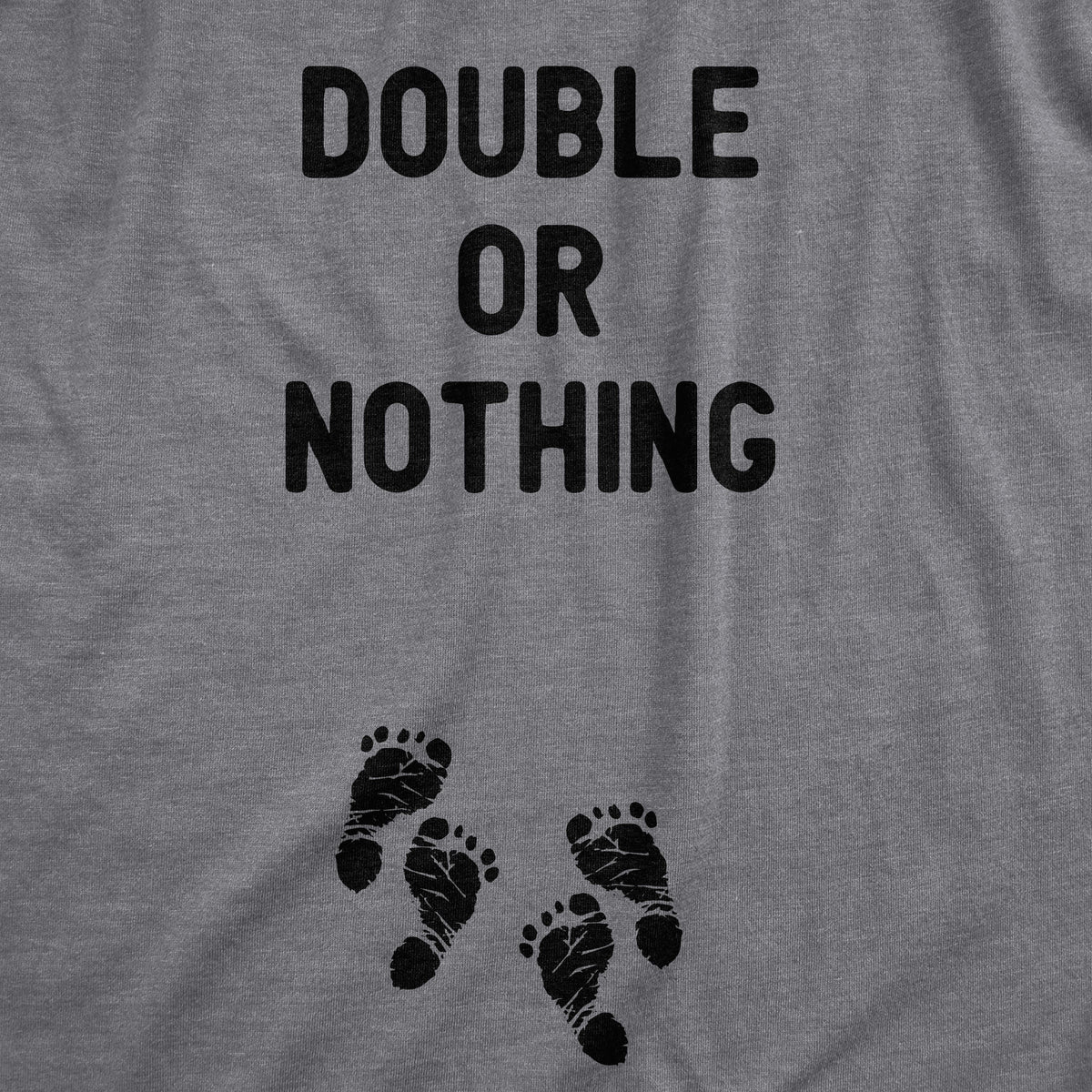 Double Or Nothing Maternity T Shirt