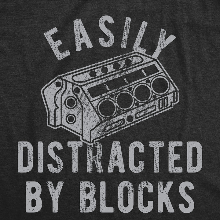 Easily Distracted By Blocks Men's T Shirt