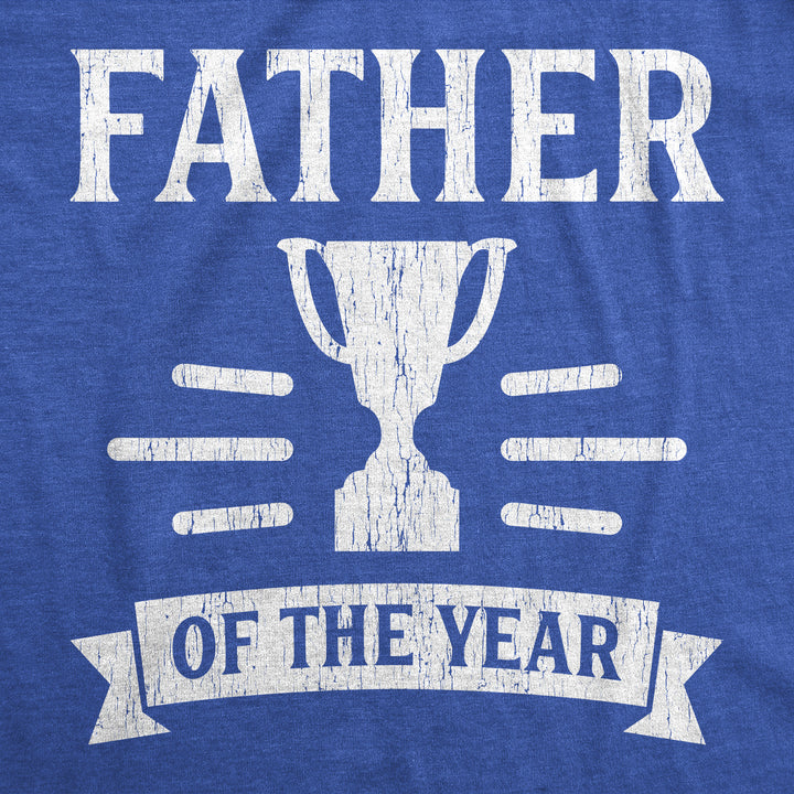 Father Of The Year Men's T Shirt