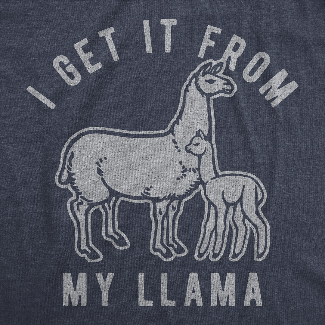 I Get It From My Llama Women's T Shirt