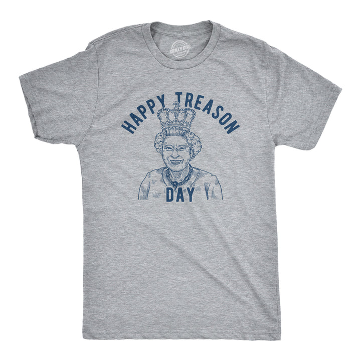 Funny Light Heather Grey Happy Treason Day Mens T Shirt Nerdy Fourth Of July Tee