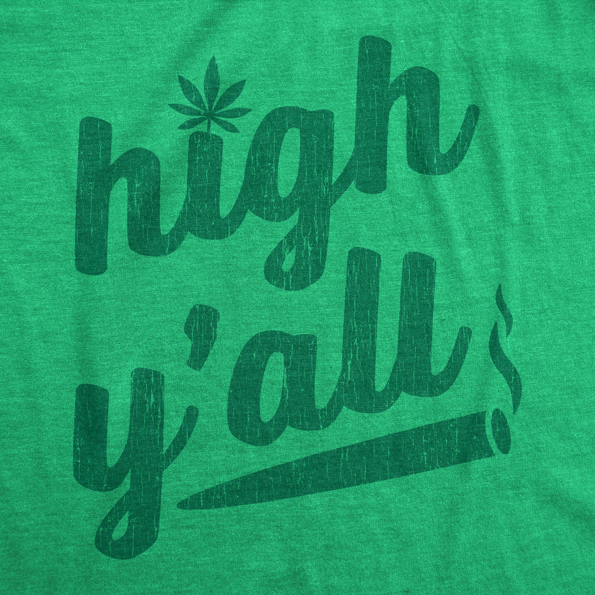 Funny Heather Green High Y'all Mens T Shirt Nerdy 420 Tee