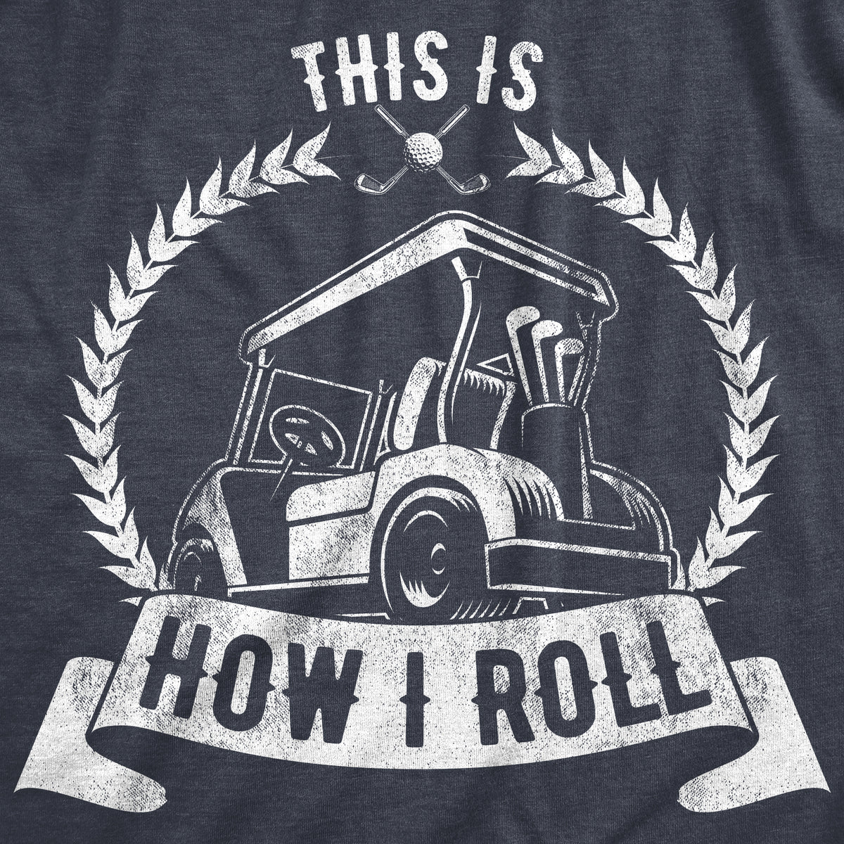 This Is How I Roll Men&#39;s T Shirt
