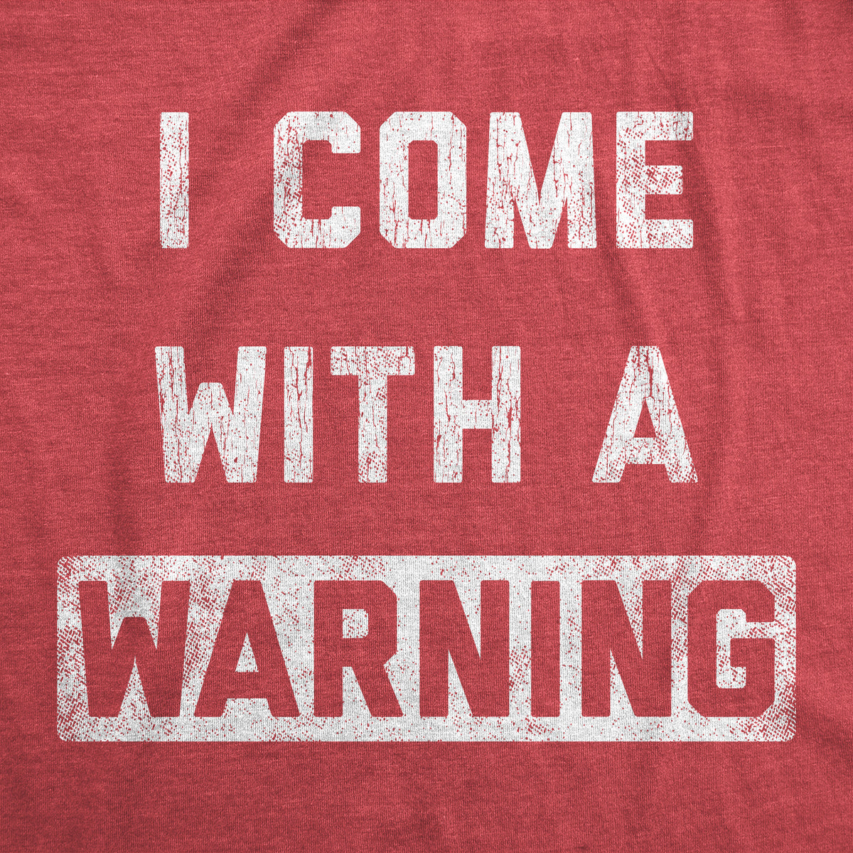 I Come With A Warning Men&#39;s T Shirt