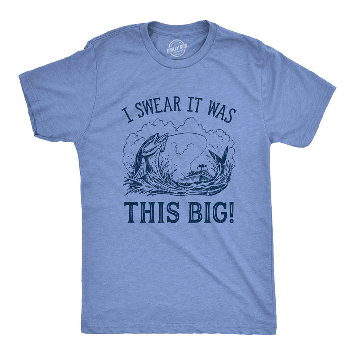 Funny Heather Light Blue I Swear It Was This Big Mens T Shirt Nerdy Fishing Tee