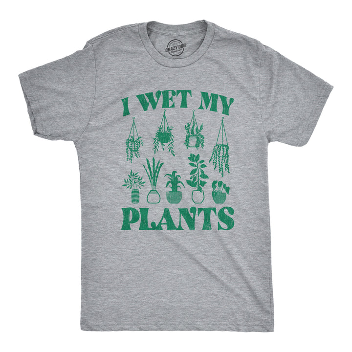 Funny Light Heather Grey I Wet My Plants Mens T Shirt Nerdy Earth Toilet Tee