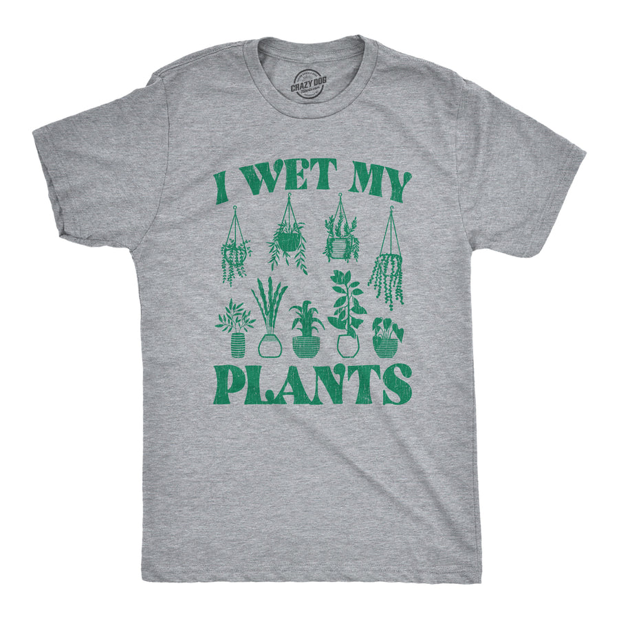 Funny Light Heather Grey I Wet My Plants Mens T Shirt Nerdy Earth Toilet Tee