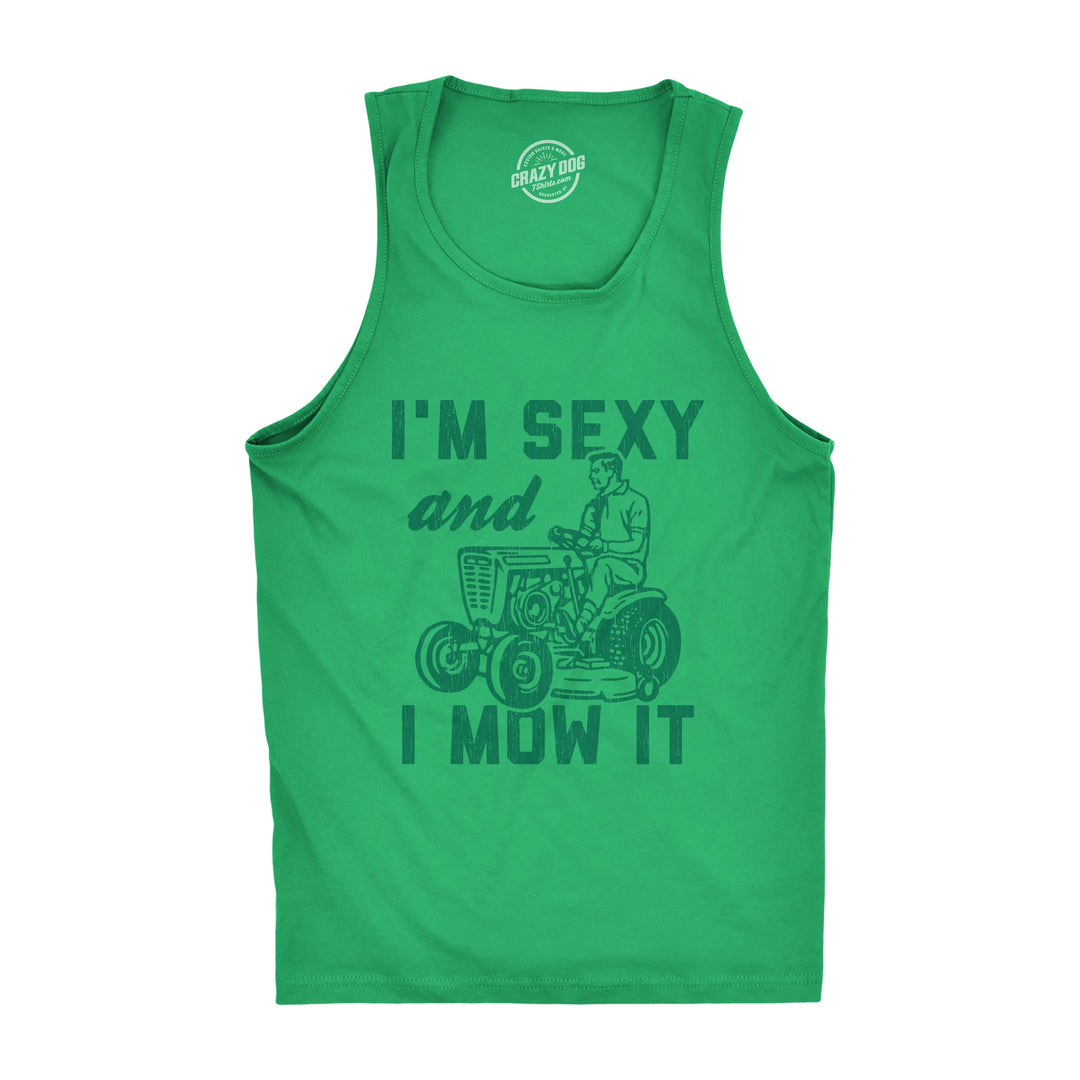 Funny Green I'm Sexy And I Mow It Mens Tank Top Nerdy Father's Day Music Tee
