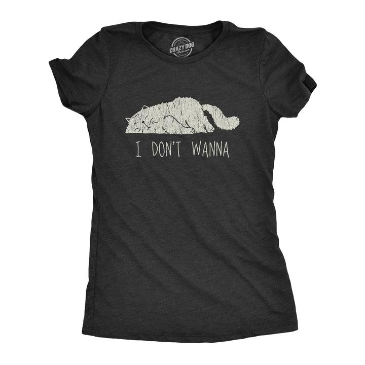 Funny Heather Black I Don’t Wanna Womens T Shirt Nerdy Cat Tee