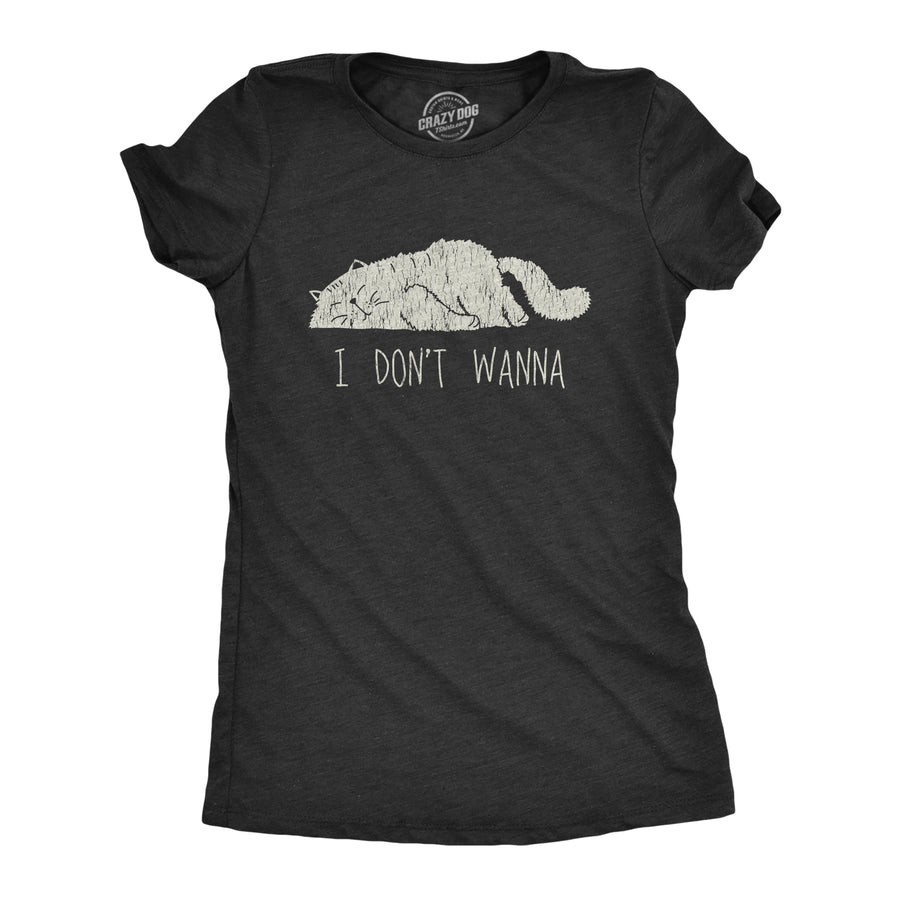 Funny Heather Black I Don’t Wanna Womens T Shirt Nerdy Cat Tee