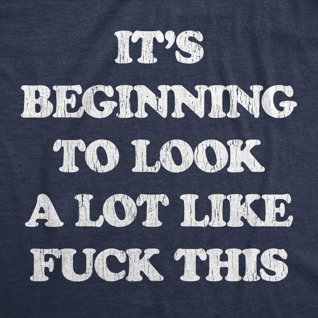It's Beginning To Look A Lot Like Fuck This Women's T Shirt