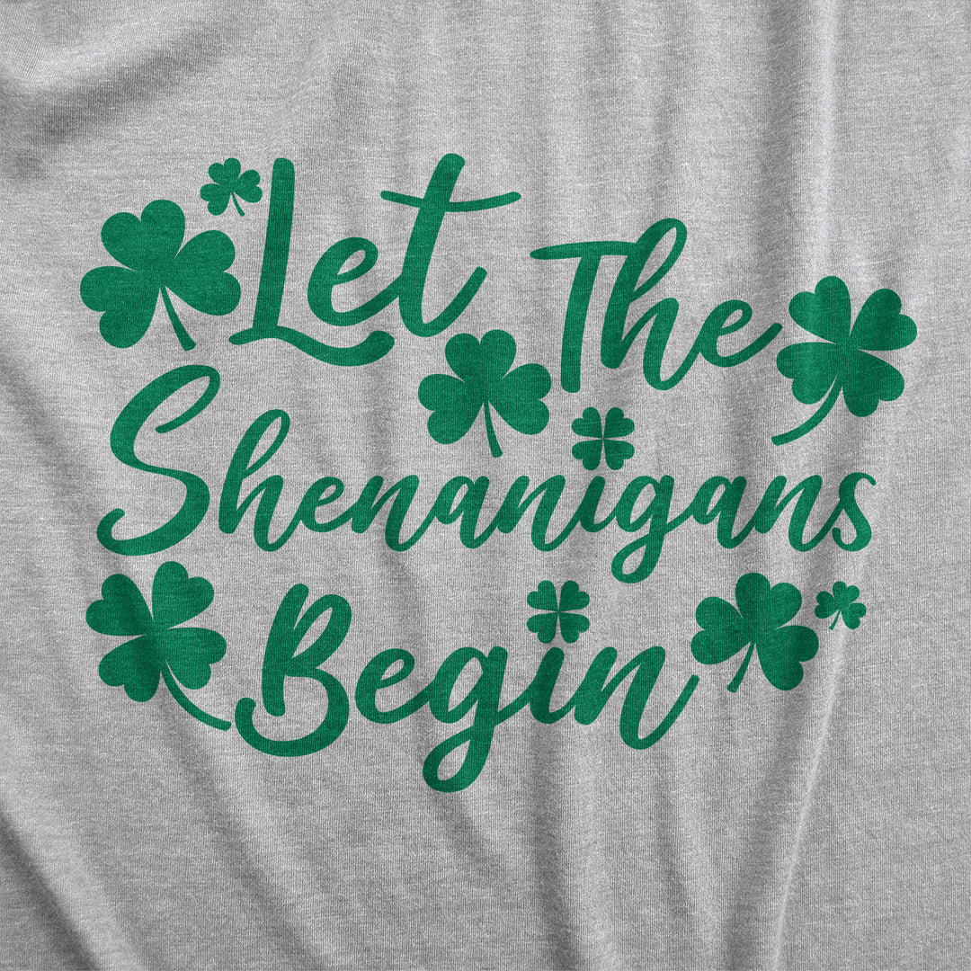 Let The Shenanigans Begin Clovers Women's T Shirt