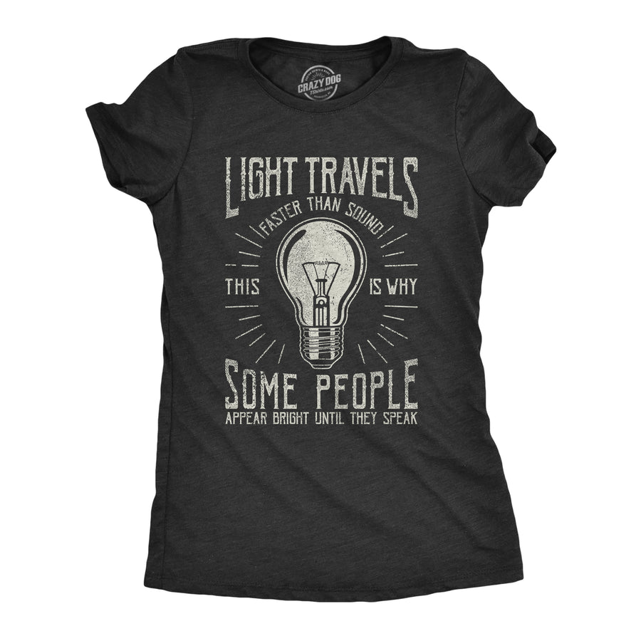 Funny Heather Black Light Travels Faster Womens T Shirt Nerdy Sarcastic Tee
