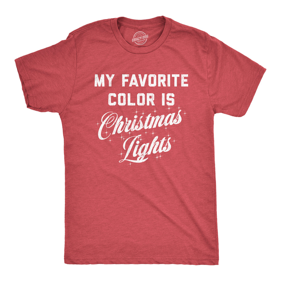 Funny Heather Red My Favorite Color Is Christmas Lights Mens T Shirt Nerdy Christmas Tee
