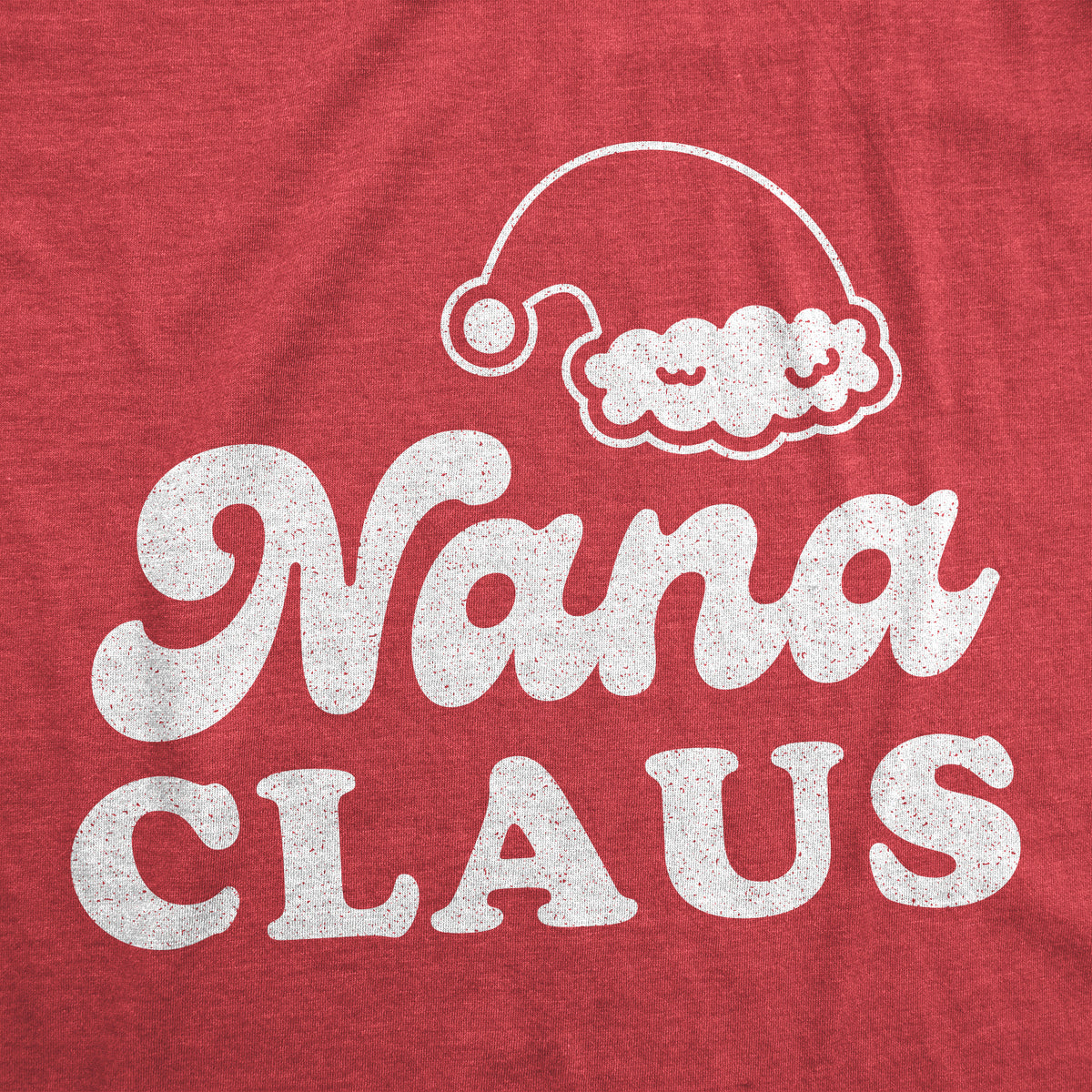 Nana Claus Women&#39;s Tshirt