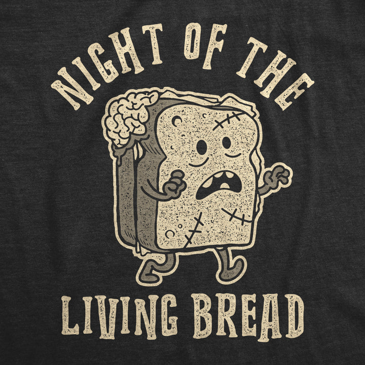 Night Of The Living Bread Men's T Shirt