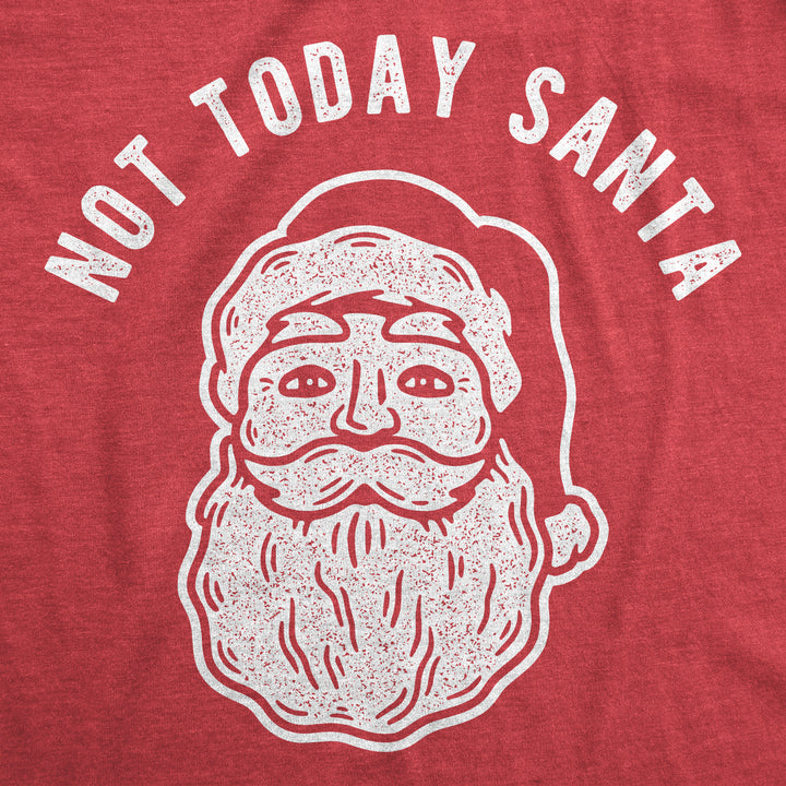 Not Today Santa Women's T Shirt