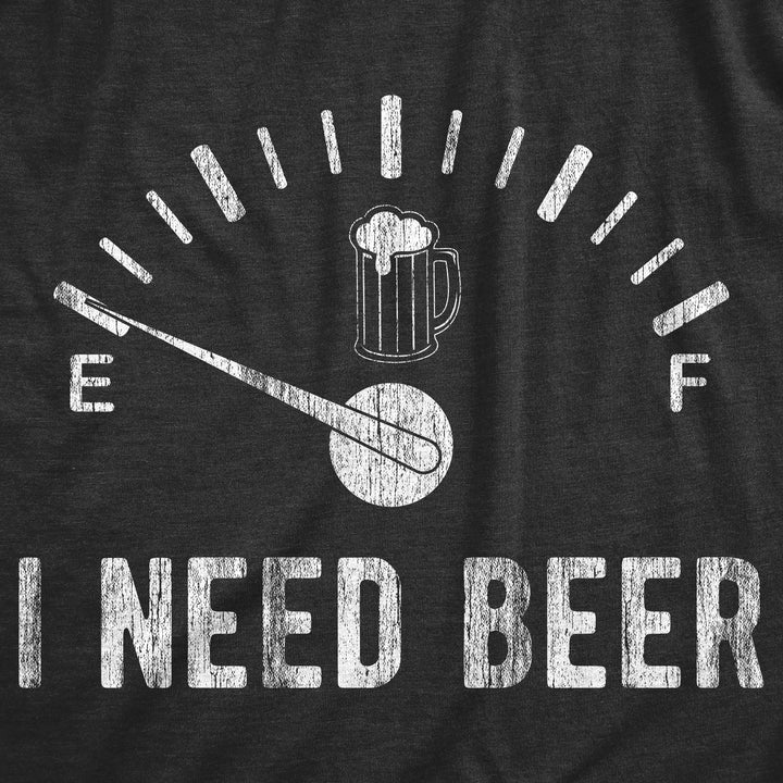 I Need Beer Meter Men's T Shirt