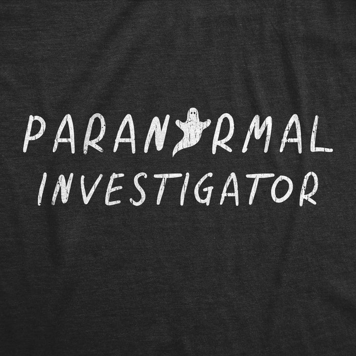 Paranormal Investigator Men's T Shirt
