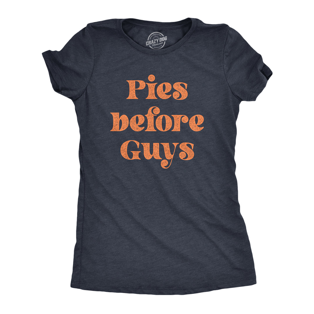 Funny Heather Navy Pies Before Guys Womens T Shirt Nerdy Thanksgiving Food Tee