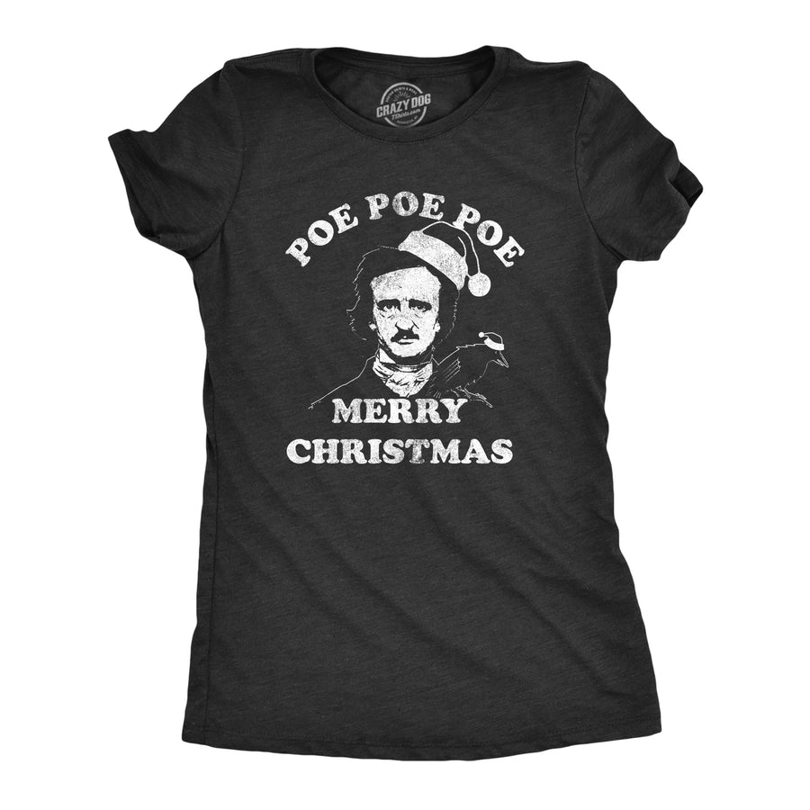 Funny Heather Black Poe Poe Poe Merry Christmas Womens T Shirt Nerdy Christmas Tee